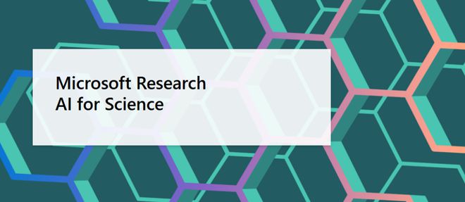 开云网站：从预测风暴到设计分子微软的AI基础模型如何加速科学发现